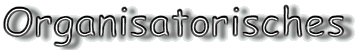 Organisatorisches